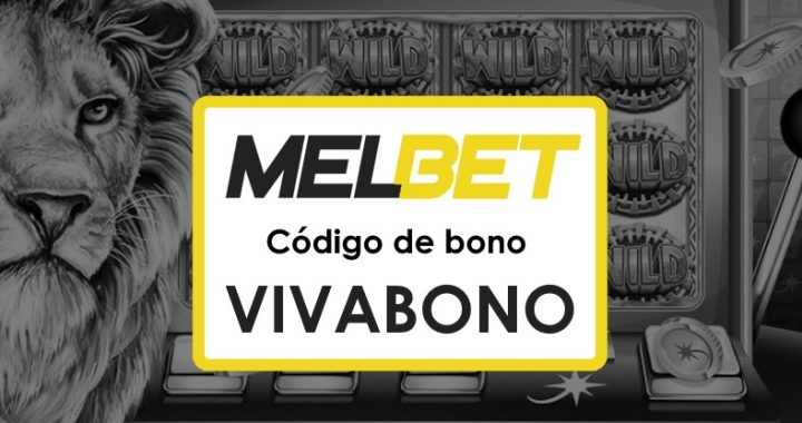 Código Promocional Melbet Ecuador que Funciona: Todo lo que Necesitas Saber