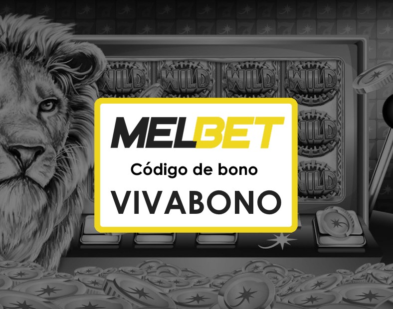 Código Promocional Melbet Ecuador que Funciona Ventajas y Beneficios para Apostadores