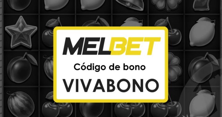 Melbet Venezuela Casino Código Promocional: ¡Aprovecha el Bono de Bienvenida!