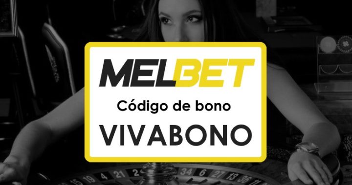 Códigos promocionales Melbet Bolivia: Cómo obtener hasta $1750 en bonificaciones