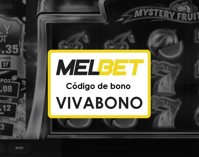 Melbet Bolivia Bono de Primer Depósito Código Promocional Juega y gana con VIVABONO