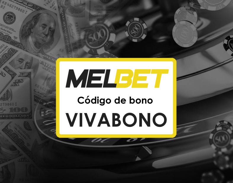 Melbet Honduras Bono Código Promocional Todo lo que necesitas saber