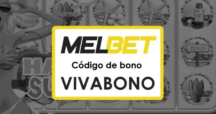 Melbet El Salvador Registrarse Código Promocional: Gana Hasta $1750