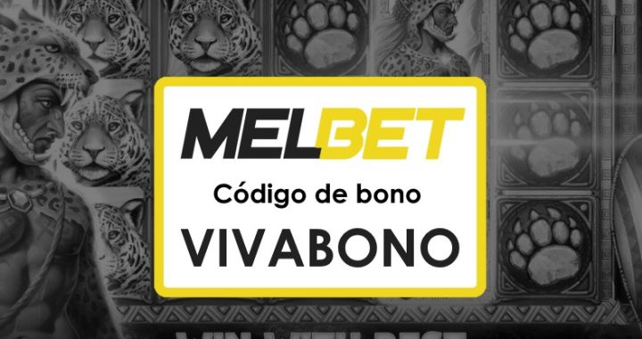 Melbet Guatemala Código Promocional: Guía Completa para Nuevos Apostadores