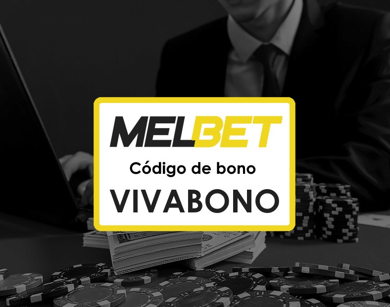 Melbet México Código Promocional Tu Puerta de Entrada al Juego Online