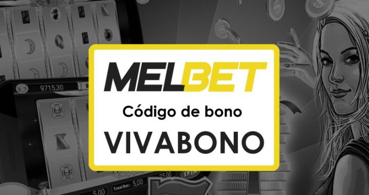 Códigos promocionales Melbet México: Obtén hasta $1750 en bonos y 290 tiradas gratis